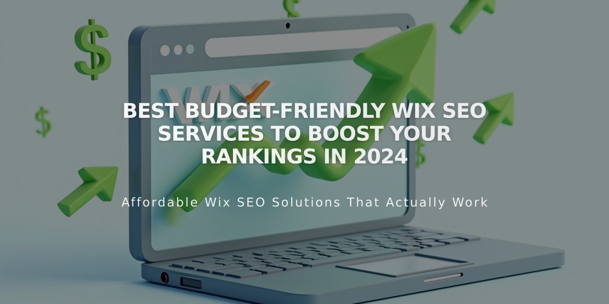 Best Budget-Friendly Wix SEO Services to Boost Your Rankings in 2024