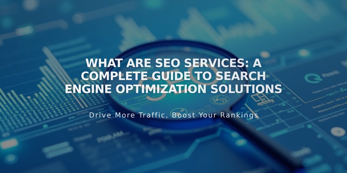 What Are SEO Services: A Complete Guide to Search Engine Optimization Solutions