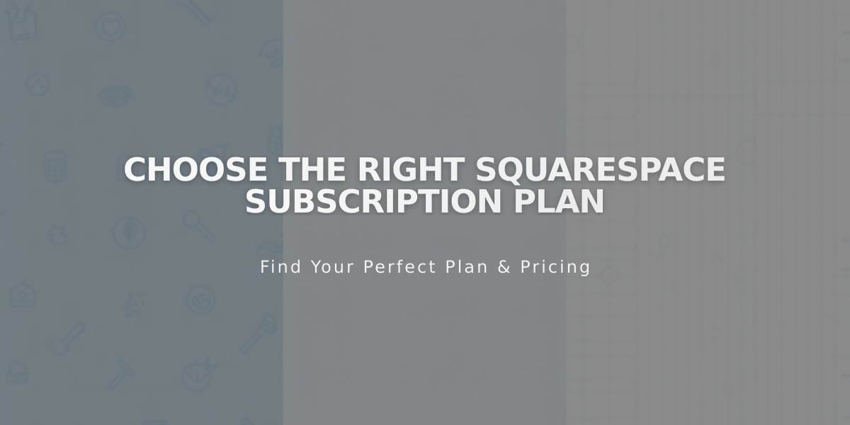 Choose the Right Squarespace Subscription Plan