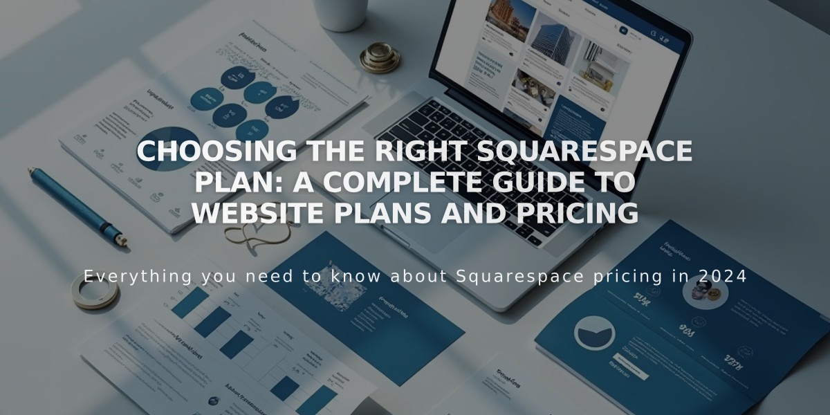 Choosing The Right Squarespace Plan: A Complete Guide to Website Plans and Pricing