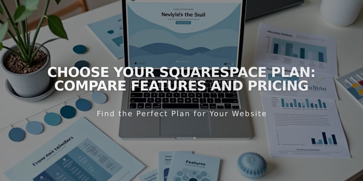 Choose your Squarespace Plan: Compare Features and Pricing