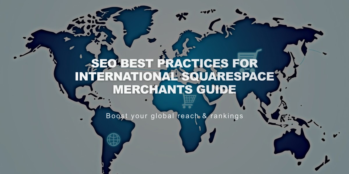 SEO Best Practices for International Squarespace Merchants Guide