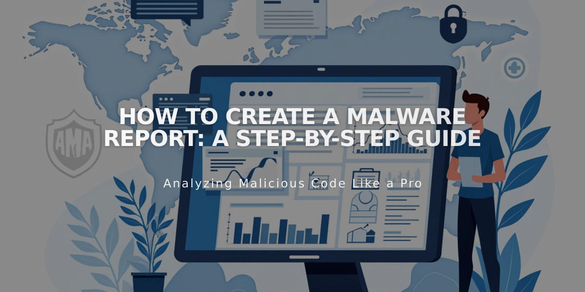 How to Create a Malware Report: A Step-by-Step Guide