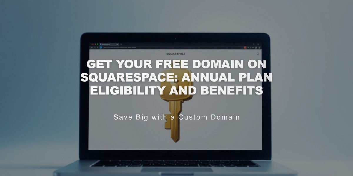 Get Your Free Domain on Squarespace: Annual Plan Eligibility and Benefits