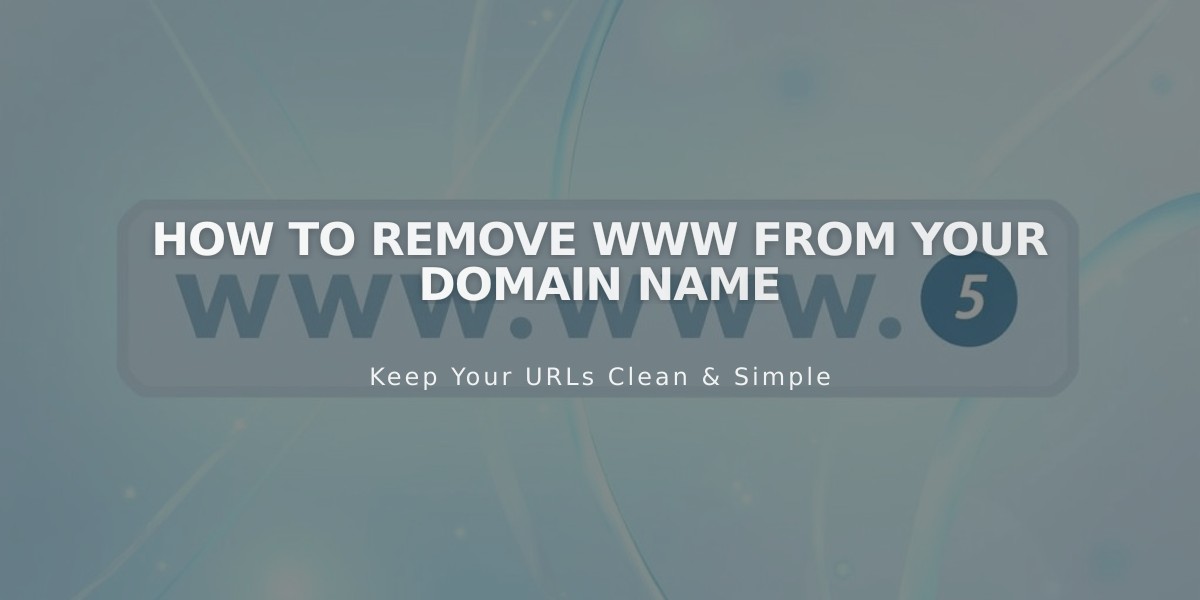 How to Remove www from Your Domain Name