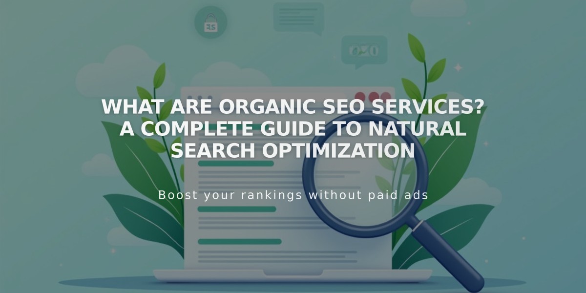 What Are Organic SEO Services? A Complete Guide to Natural Search Optimization