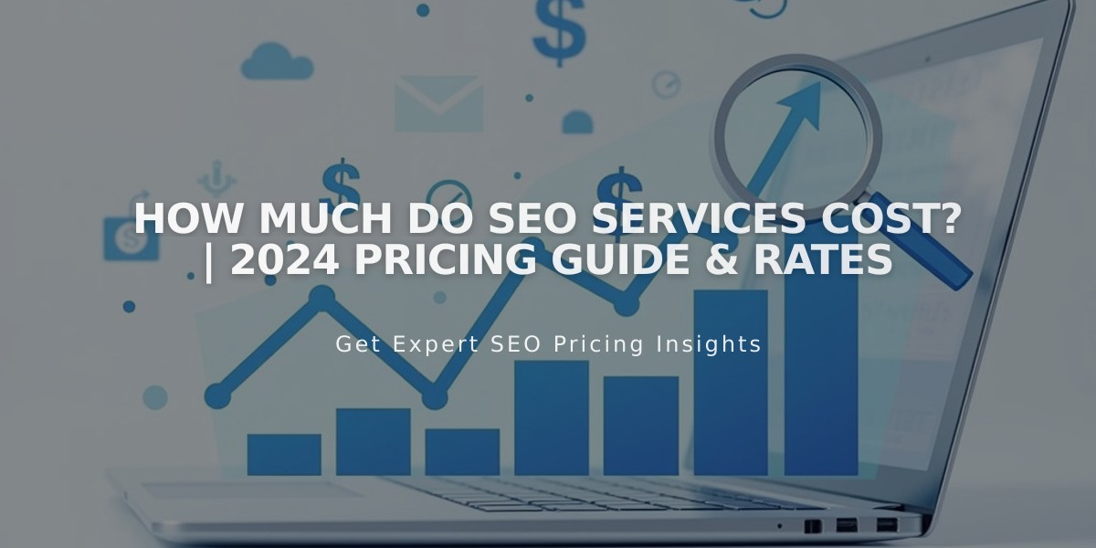 How Much Do SEO Services Cost? | 2024 Pricing Guide & Rates