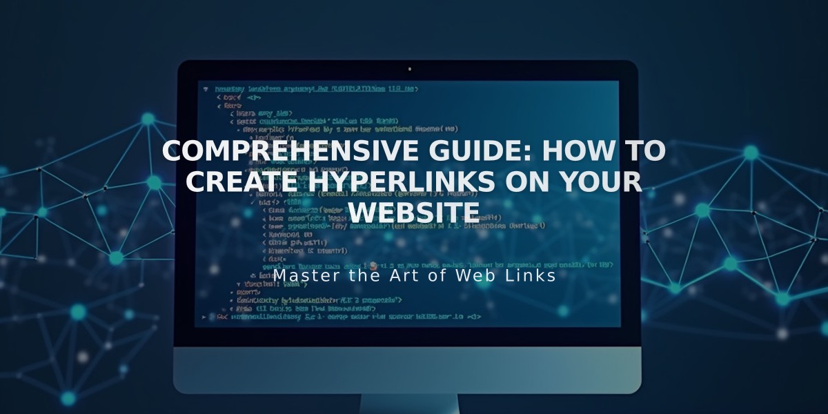 Comprehensive Guide: How to Create Hyperlinks on Your Website