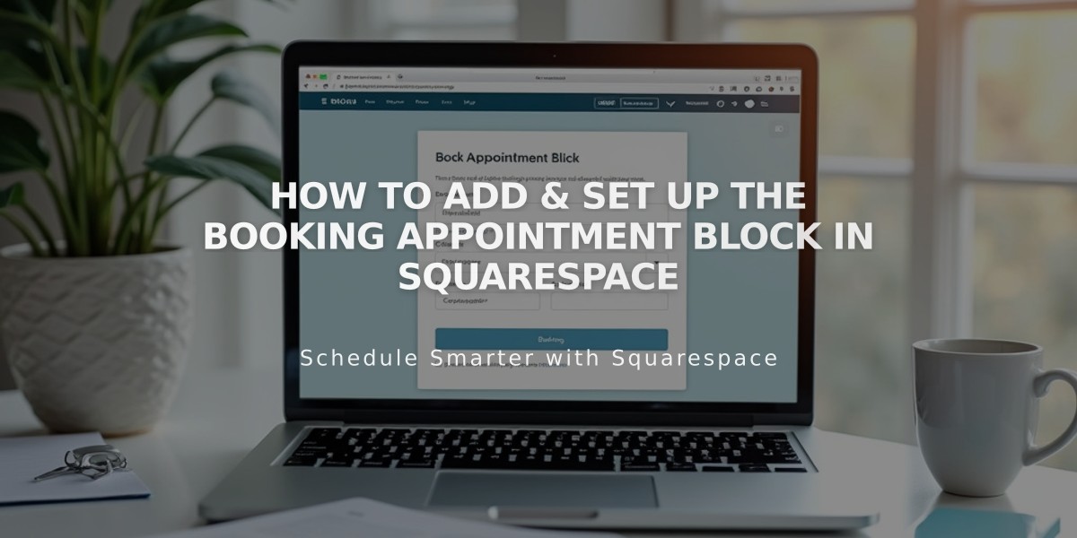 How to Add & Set Up the Booking Appointment Block in Squarespace