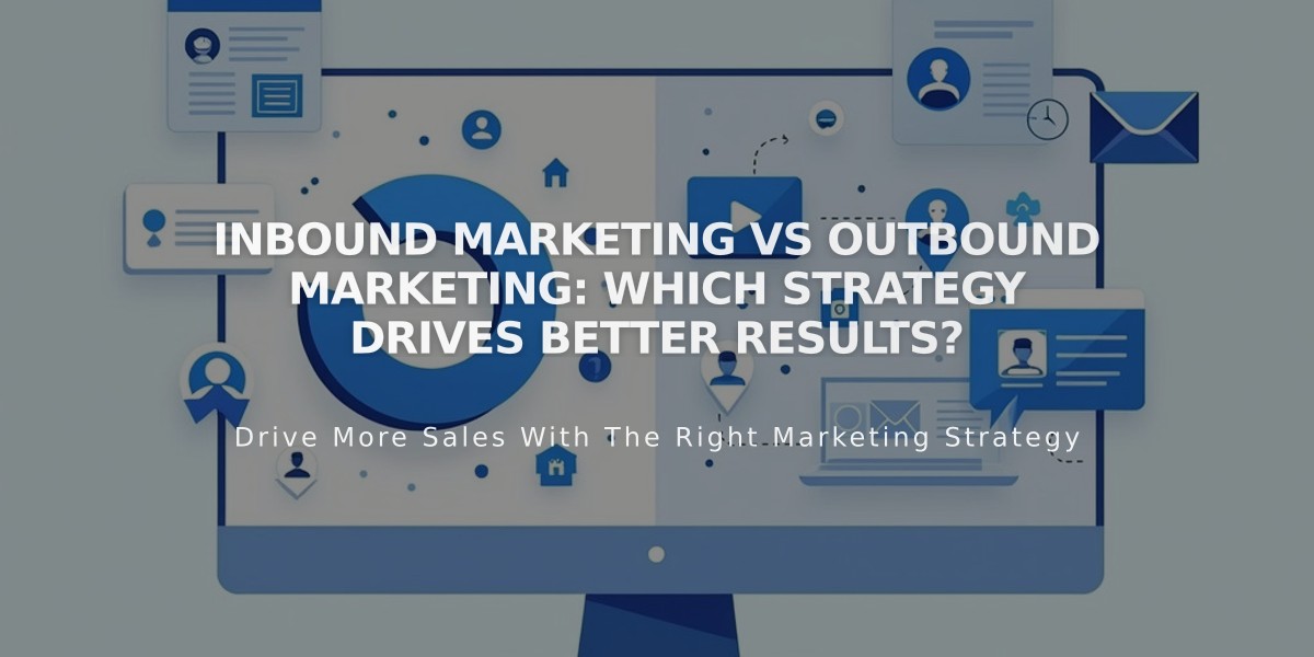 Inbound Marketing vs Outbound Marketing: Which Strategy Drives Better Results?