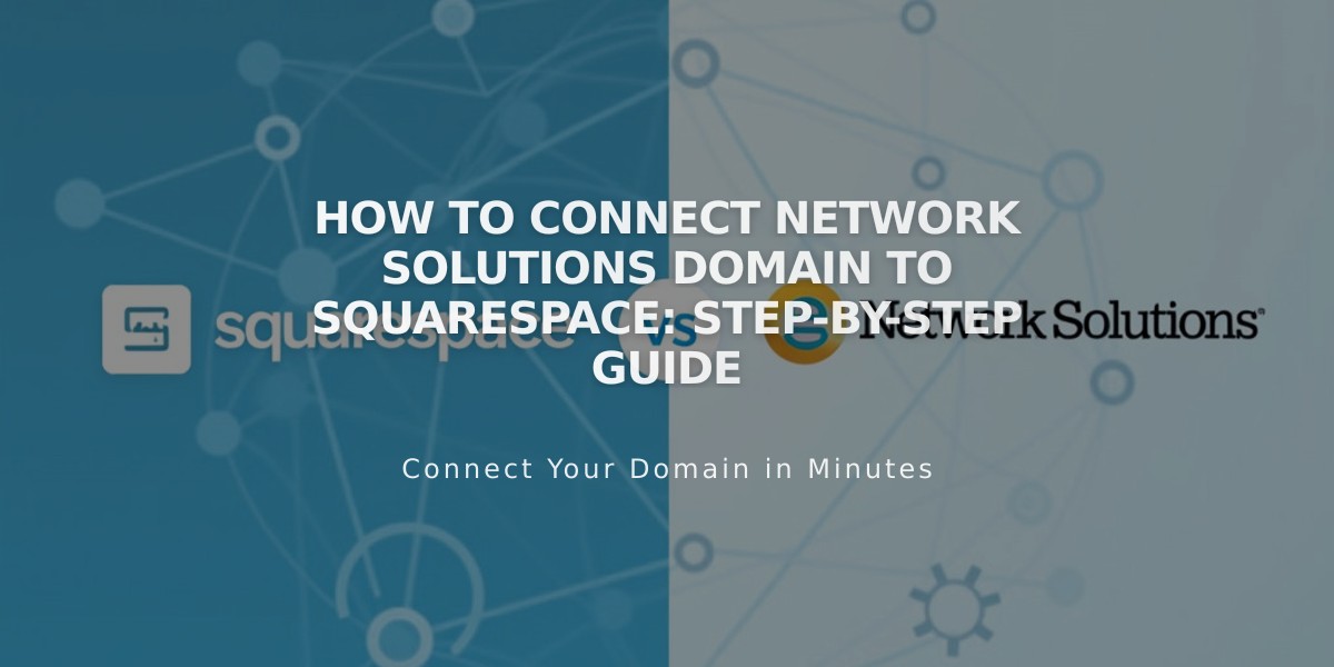 How to Connect Network Solutions Domain to Squarespace: Step-by-Step Guide