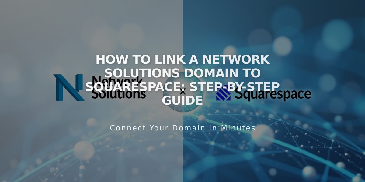 How to Link a Network Solutions Domain to Squarespace: Step-by-Step Guide