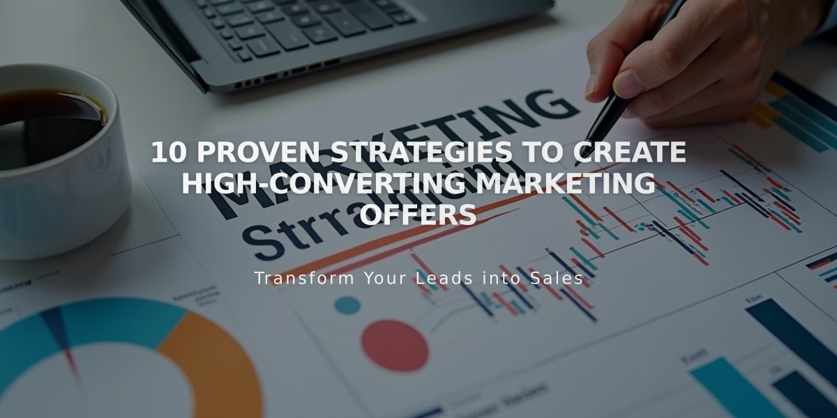 10 Proven Strategies to Create High-Converting Marketing Offers