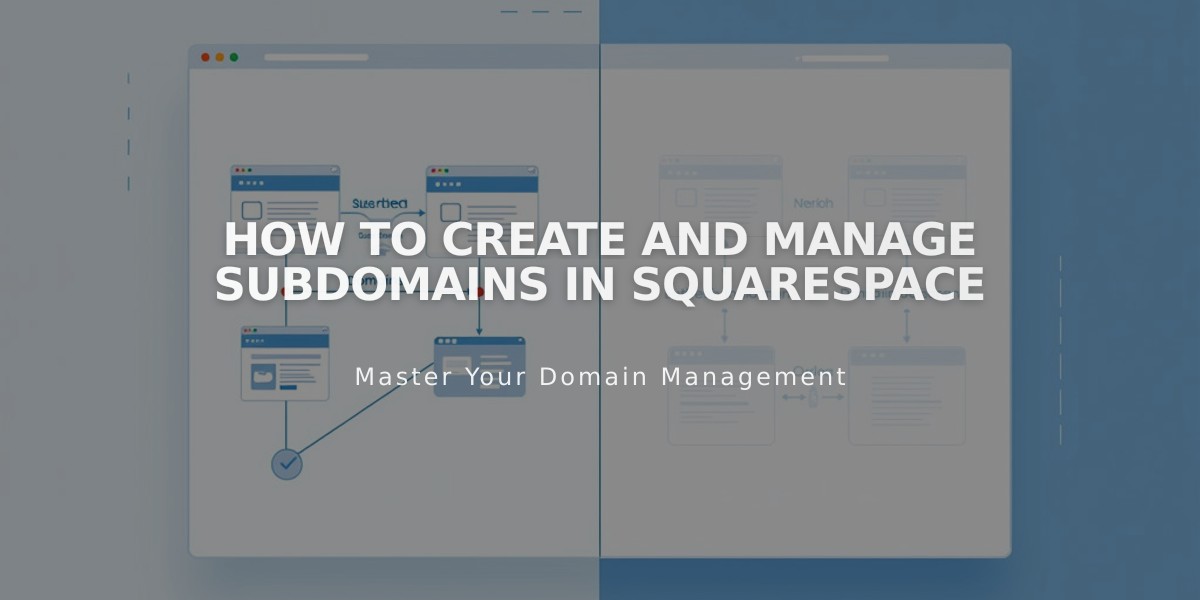 How to Create and Manage Subdomains in Squarespace