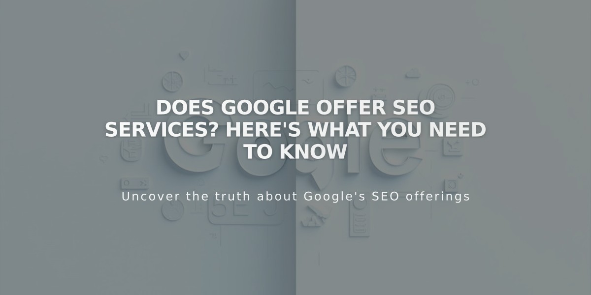 Does Google Offer SEO Services? Here's What You Need to Know