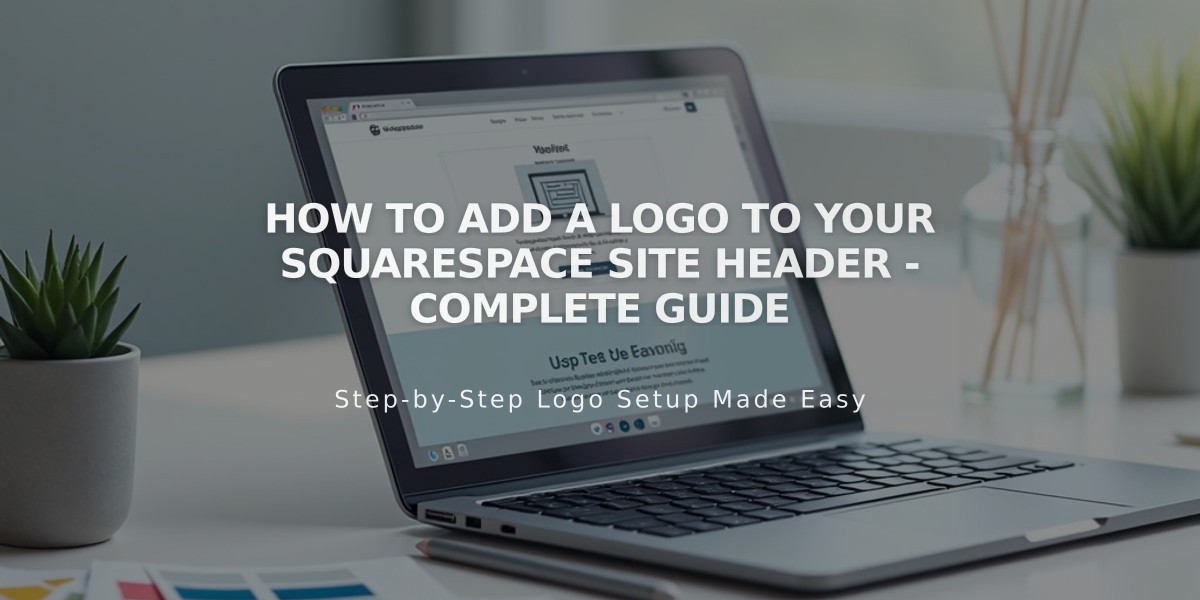 How to Add a Logo to Your Squarespace Site Header - Complete Guide