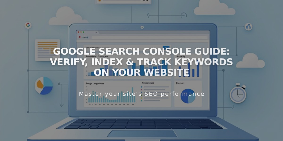 Google Search Console Guide: Verify, Index & Track Keywords on Your Website