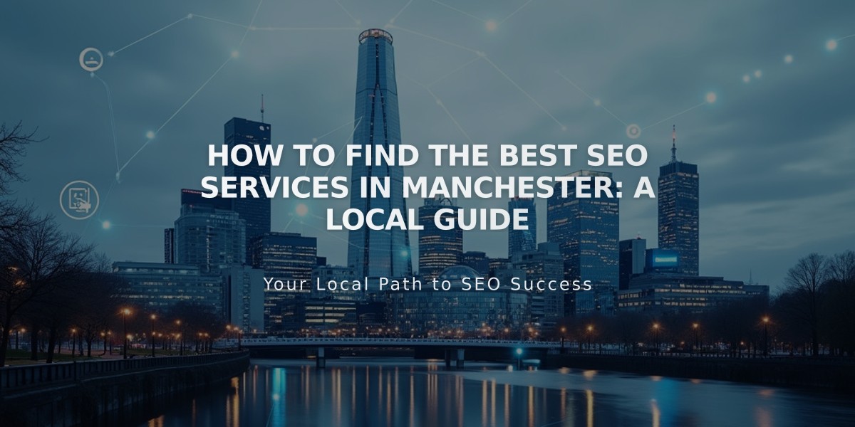 How to Find the Best SEO Services in Manchester: A Local Guide