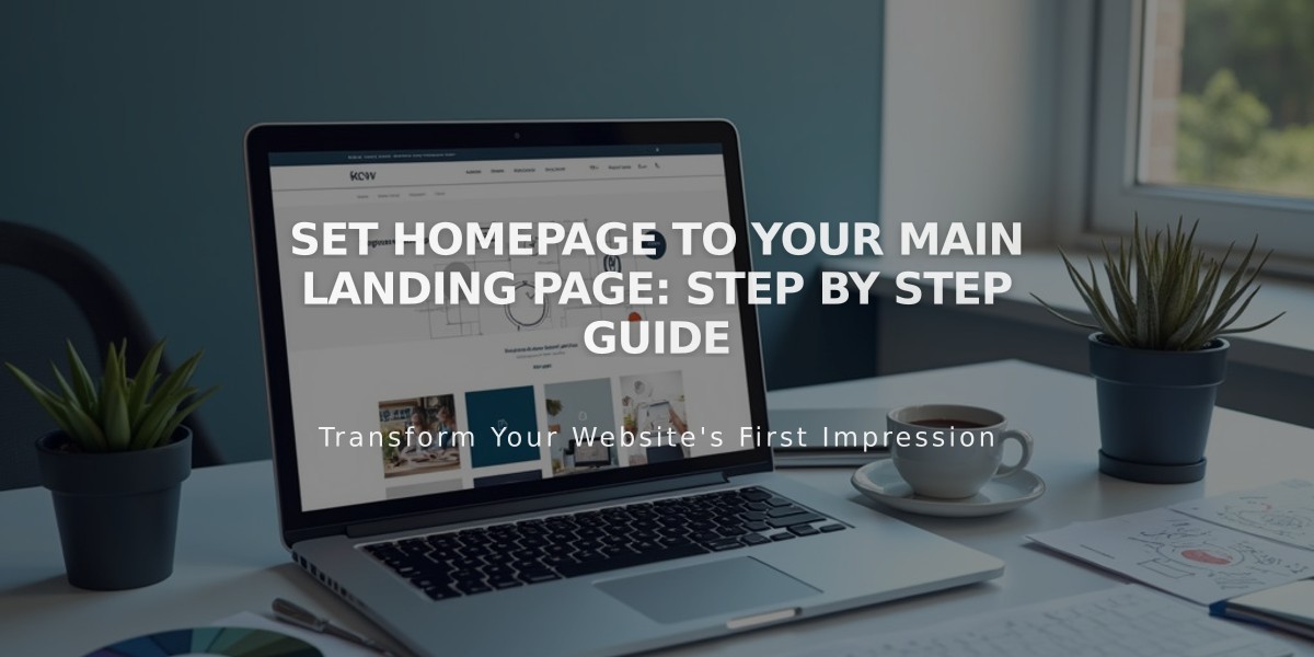 Set Homepage to Your Main Landing Page: Step by Step Guide