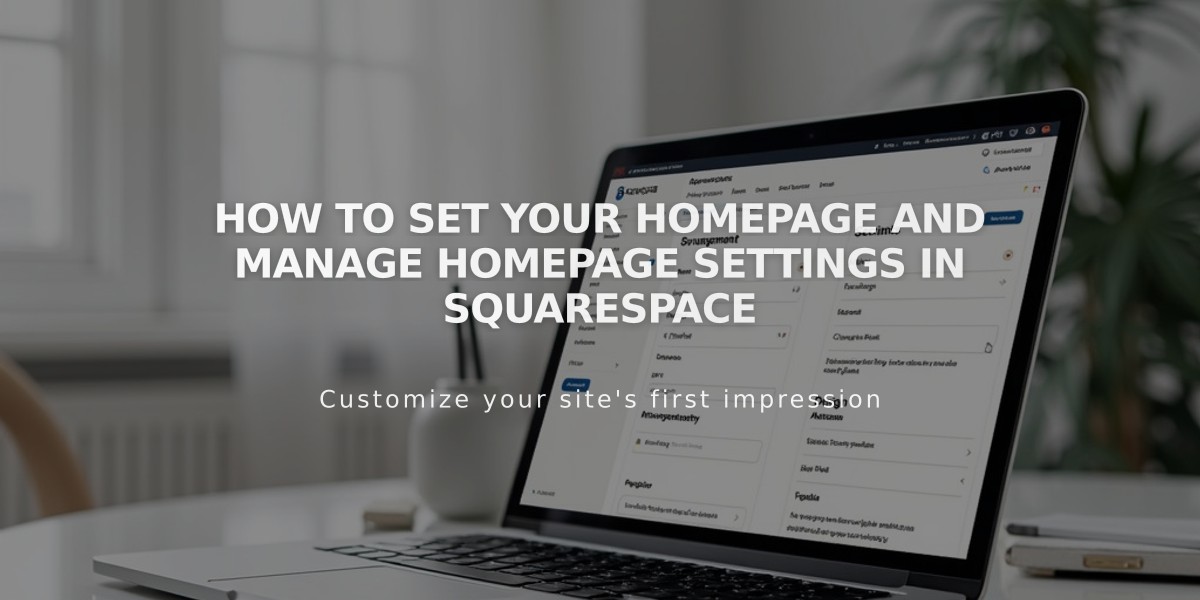 How to Set Your Homepage and Manage Homepage Settings in Squarespace