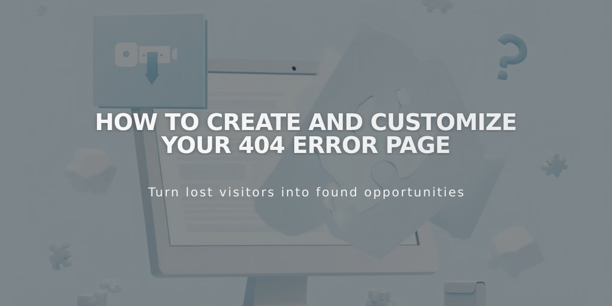 How to Create and Customize Your 404 Error Page