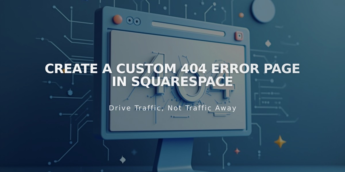 Create a Custom 404 Error Page in Squarespace