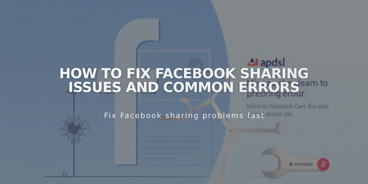 How to Fix Facebook Sharing Issues and Common Errors