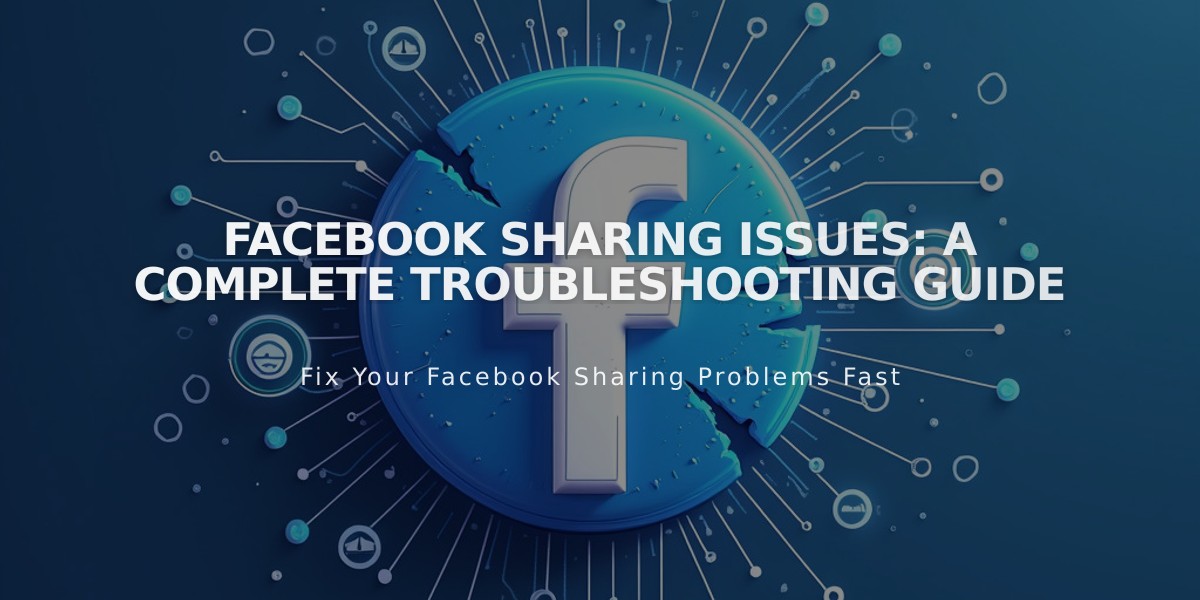 Facebook Sharing Issues: A Complete Troubleshooting Guide