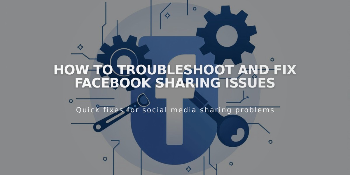 How to Troubleshoot and Fix Facebook Sharing Issues