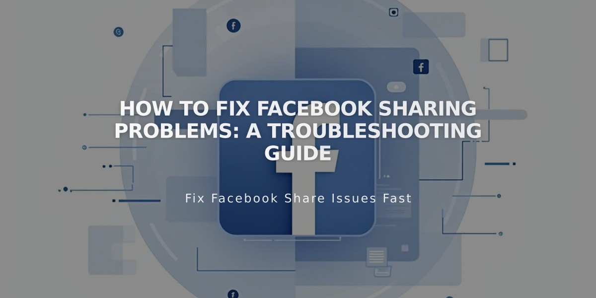 How to Fix Facebook Sharing Problems: A Troubleshooting Guide