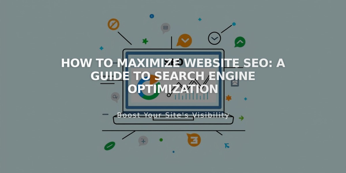 How to Maximize Website SEO: A Guide to Search Engine Optimization