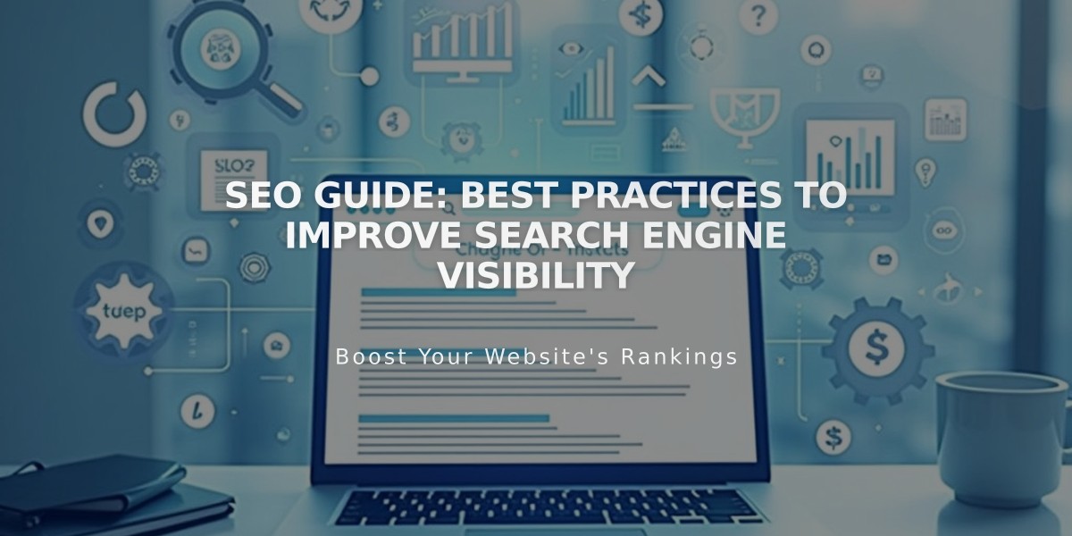 SEO Guide: Best Practices To Improve Search Engine Visibility