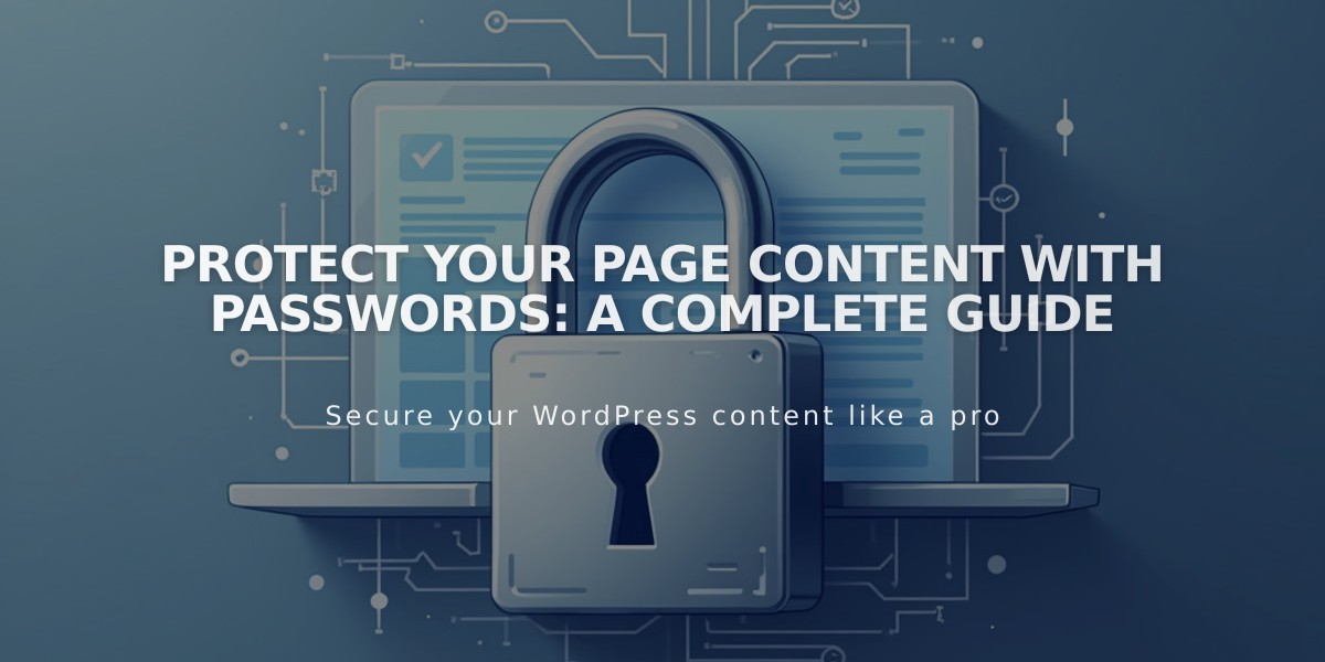 Protect Your Page Content with Passwords: A Complete Guide