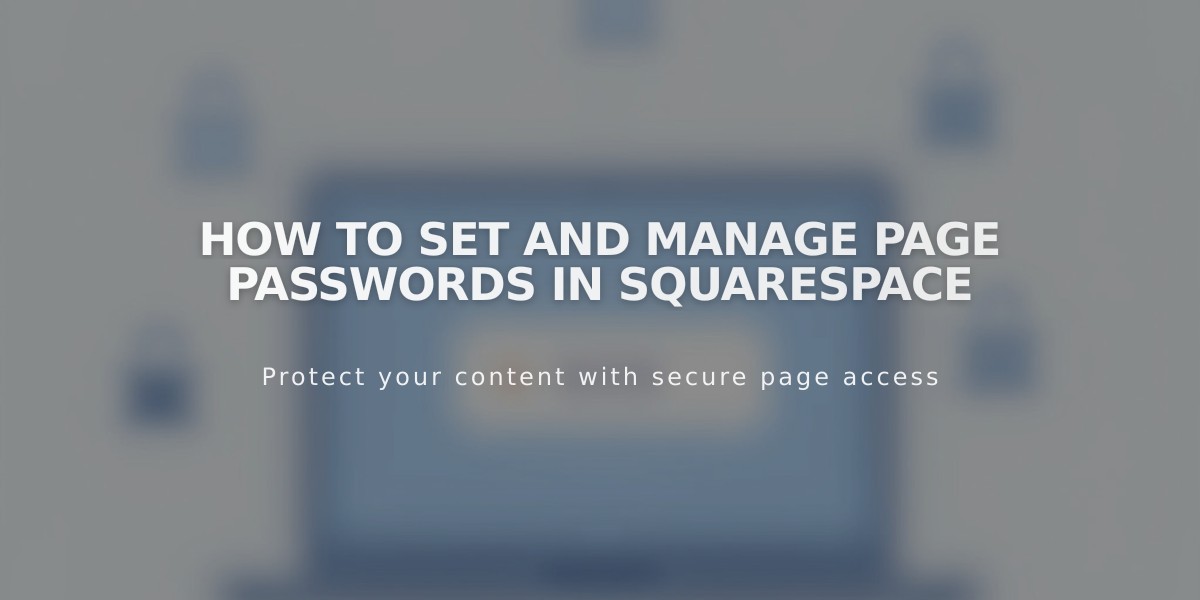 How to Set and Manage Page Passwords in Squarespace