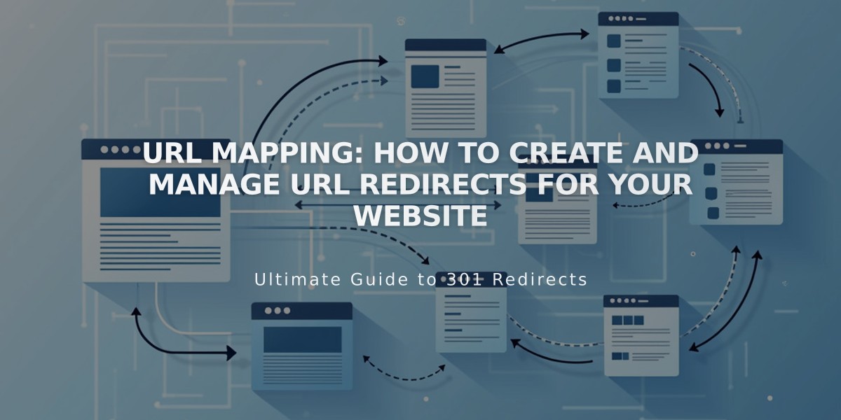 URL Mapping: How to Create and Manage URL Redirects for Your Website