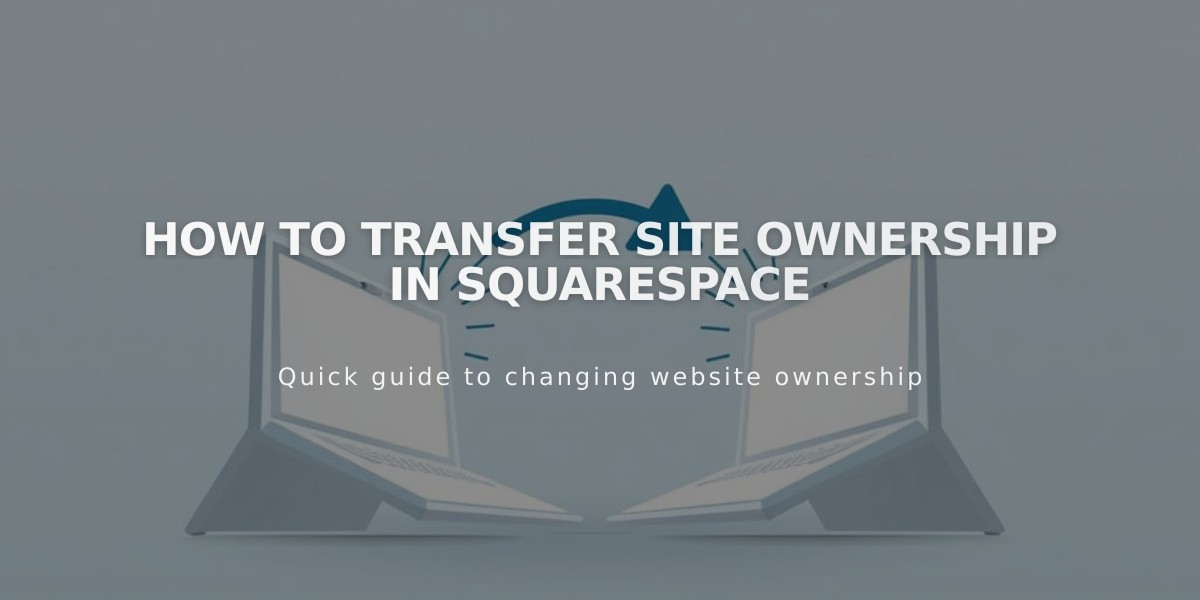 How to Transfer Site Ownership in Squarespace