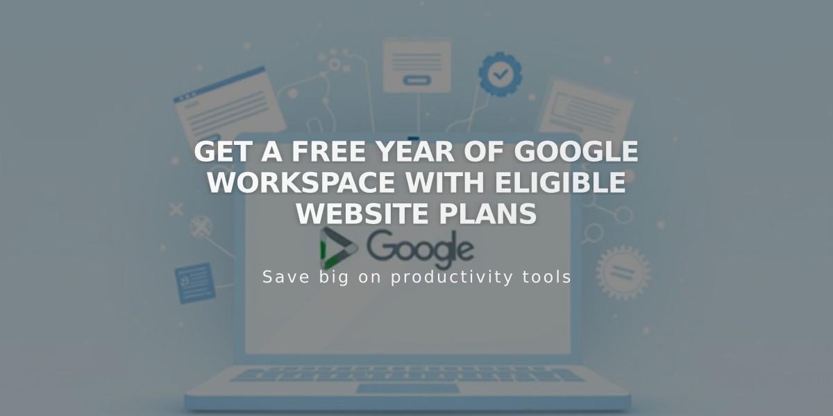 Get a Free Year of Google Workspace with Eligible Website Plans