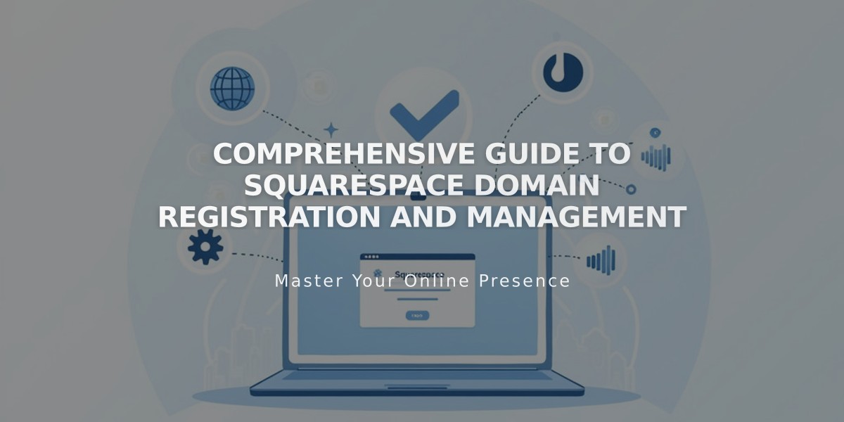 Comprehensive Guide to Squarespace Domain Registration and Management