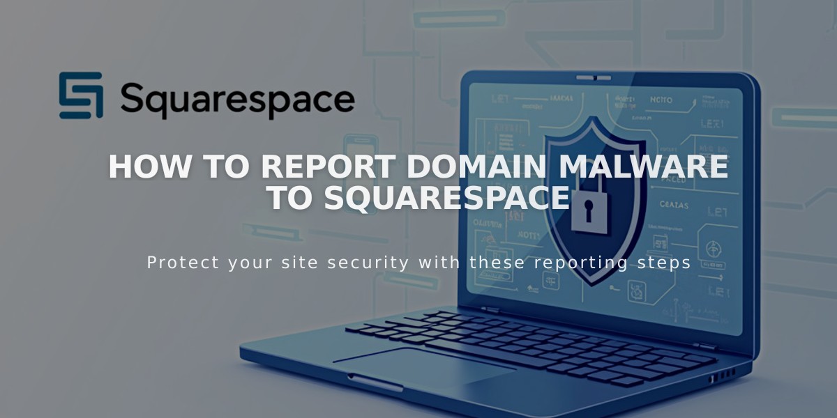 How to Report Domain Malware to Squarespace