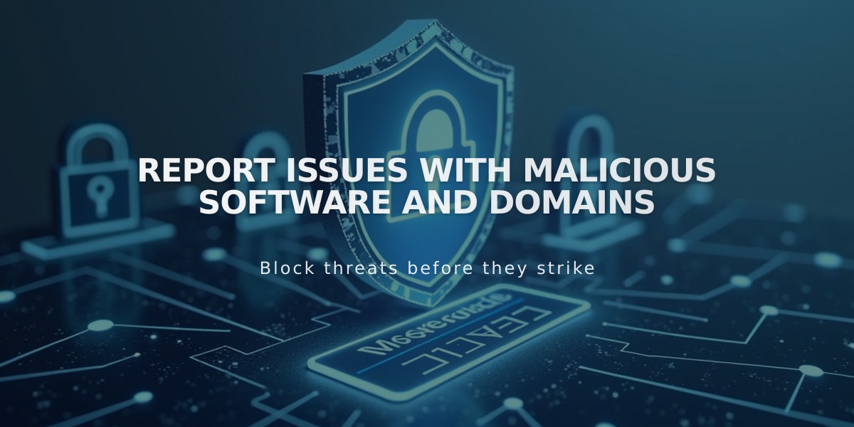 Report Issues with Malicious Software and Domains