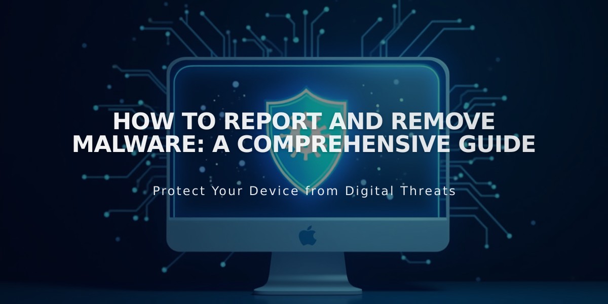 How to Report and Remove Malware: A Comprehensive Guide