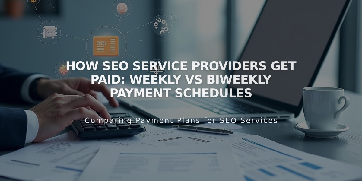 How SEO Service Providers Get Paid: Weekly vs Biweekly Payment Schedules