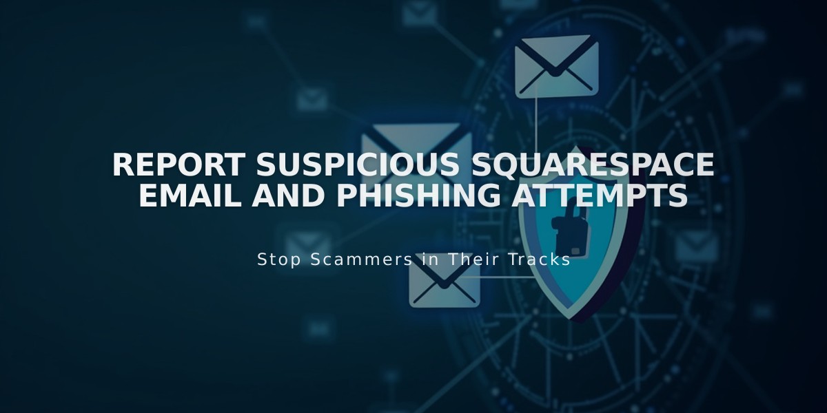 Report Suspicious Squarespace Email and Phishing Attempts