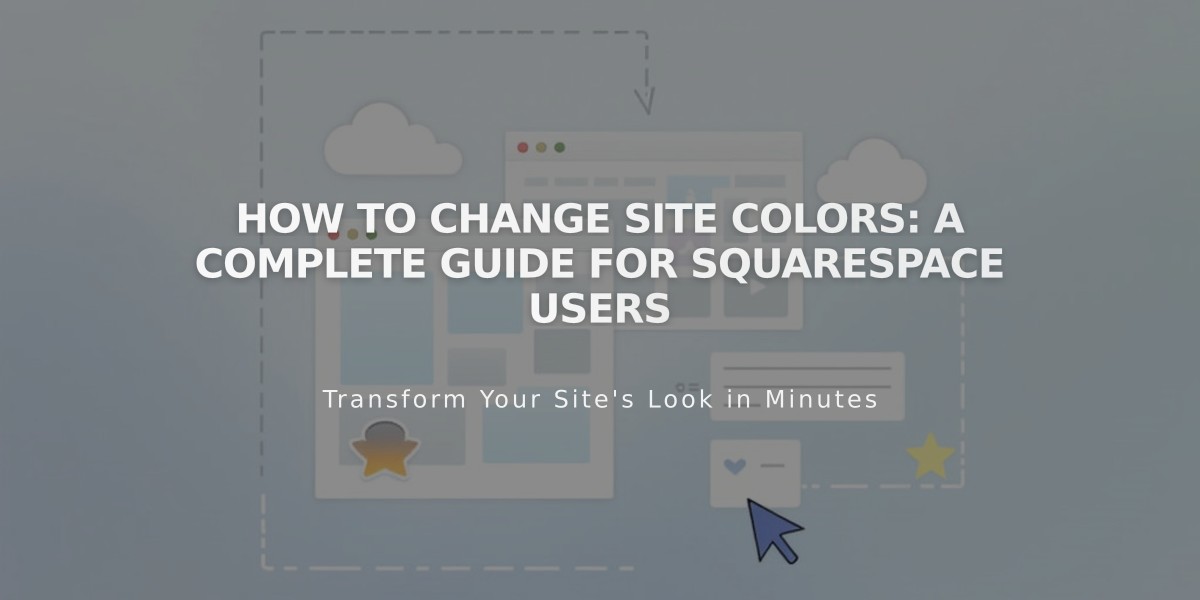 How to Change Site Colors: A Complete Guide for Squarespace Users