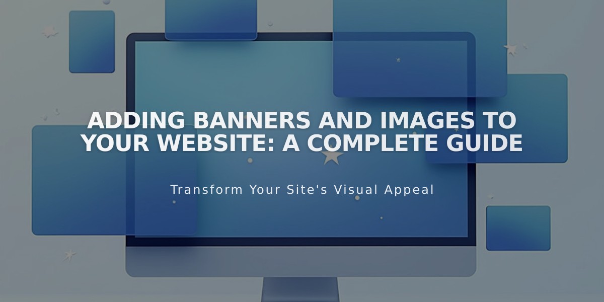 Adding Banners and Images to Your Website: A Complete Guide