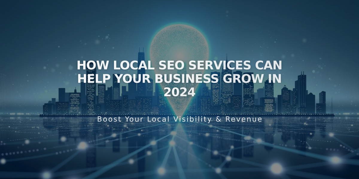 How Local SEO Services Can Help Your Business Grow in 2024