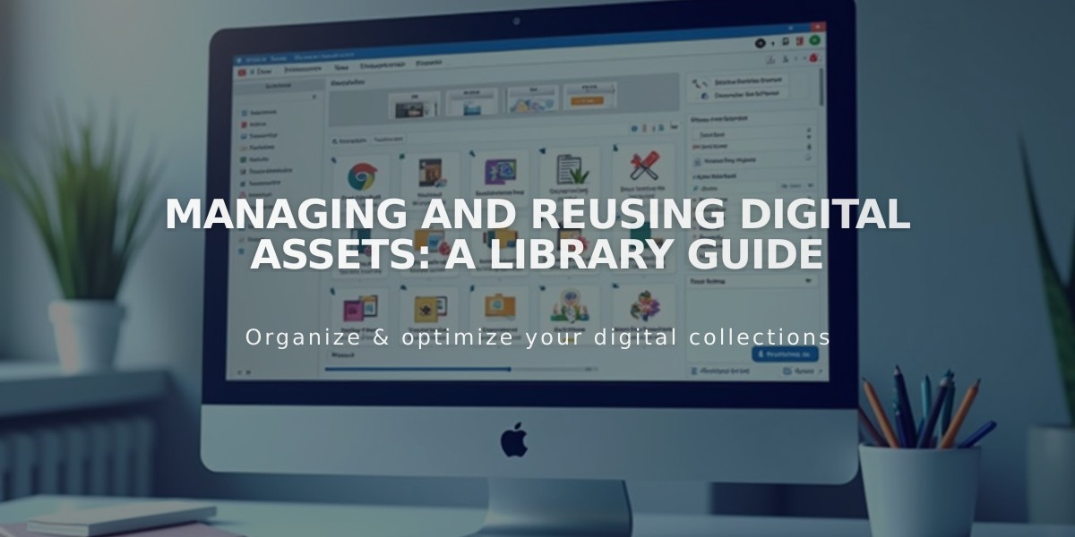 Managing and Reusing Digital Assets: A Library Guide