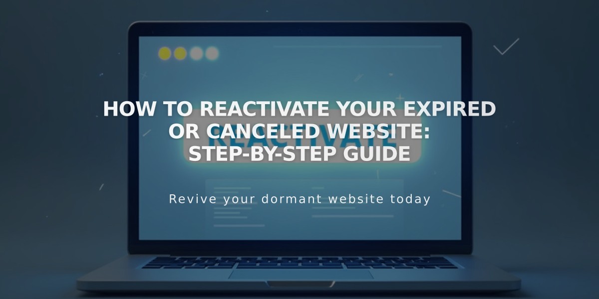 How to Reactivate Your Expired or Canceled Website: Step-by-Step Guide