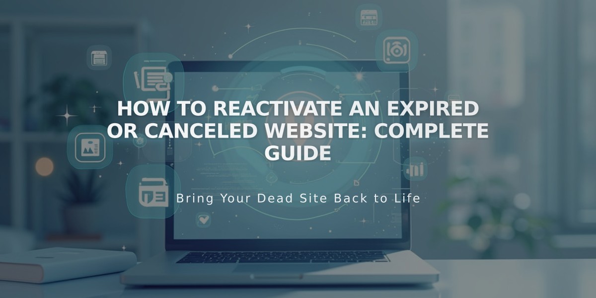 How to Reactivate an Expired or Canceled Website: Complete Guide