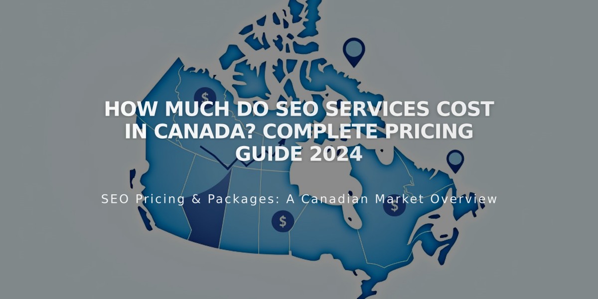 How Much Do SEO Services Cost in Canada? Complete Pricing Guide 2024